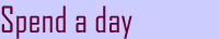 Spend a Day
